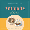 Antiquity Collection: Monthly Subscription